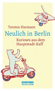 Neulich in Berlin