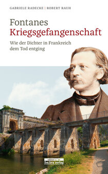 Fontanes Kriegsgefangenschaft Fontanes Kriegsgefangenschaft