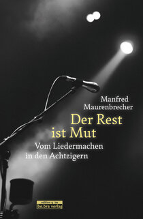 Der Rest ist Mut Der Rest ist Mut