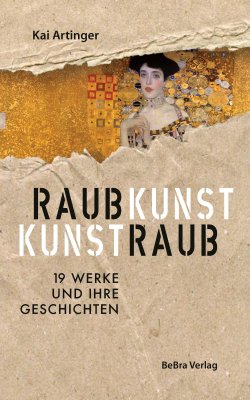 Raubkunst - Kunstraub Raubkunst - Kunstraub