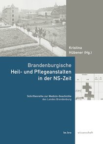 Brandenburgische Heil- und Pflegeanstalten in der NS-Zeit