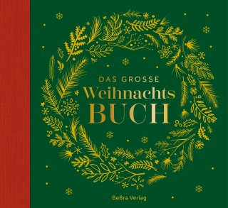 Das große Weihnachtsbuch Das große Weihnachtsbuch